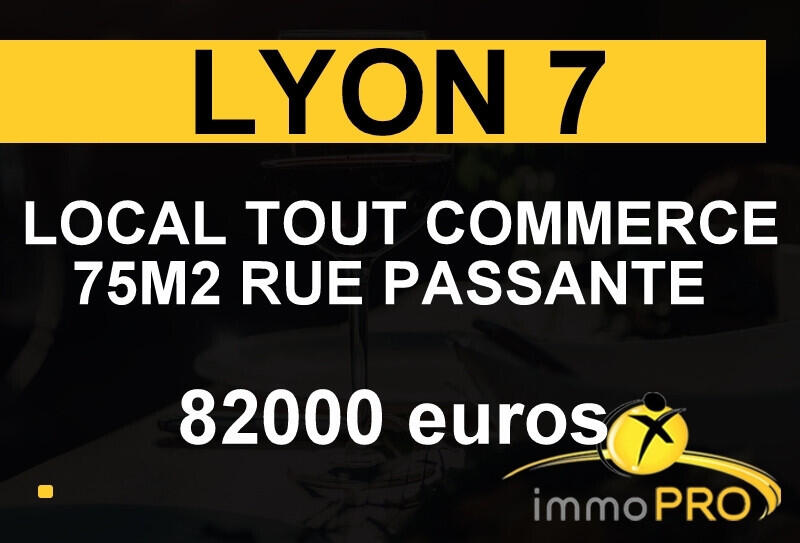 Cède droit au bail local de 75m² à Lyon 69007
