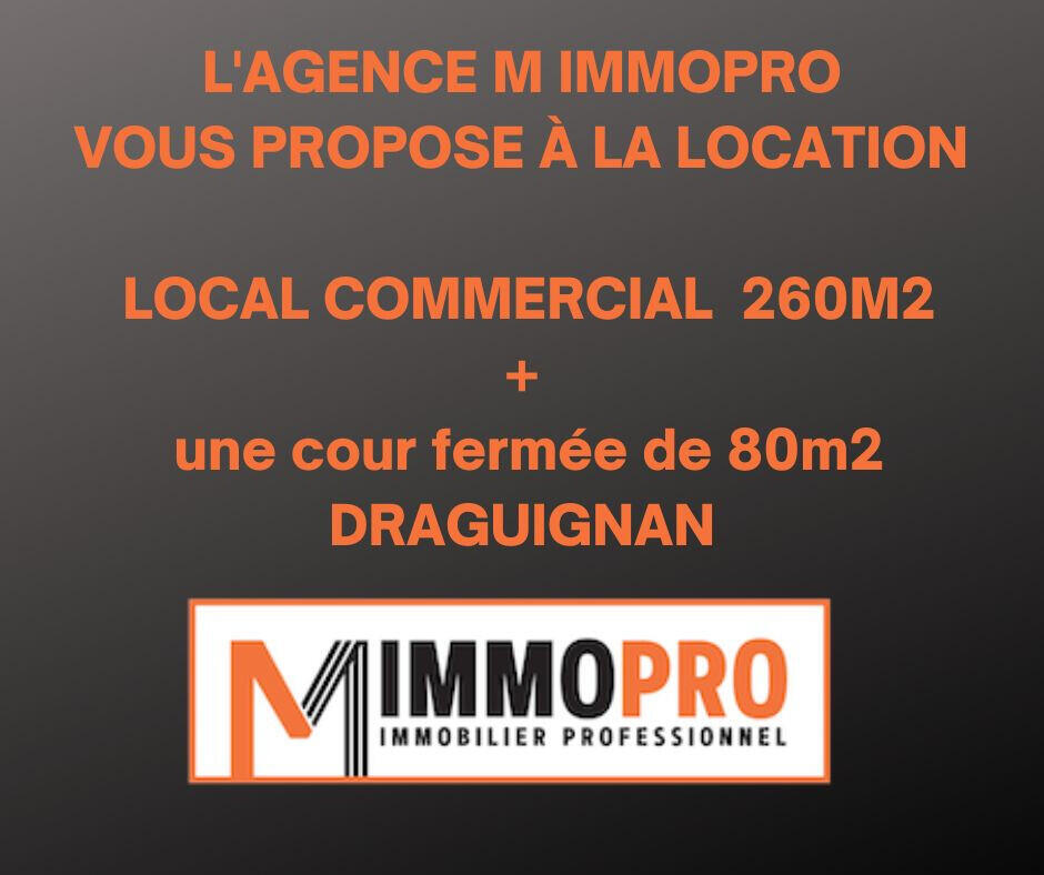 A louer local commercial 259m² empl N°1 Draguignan