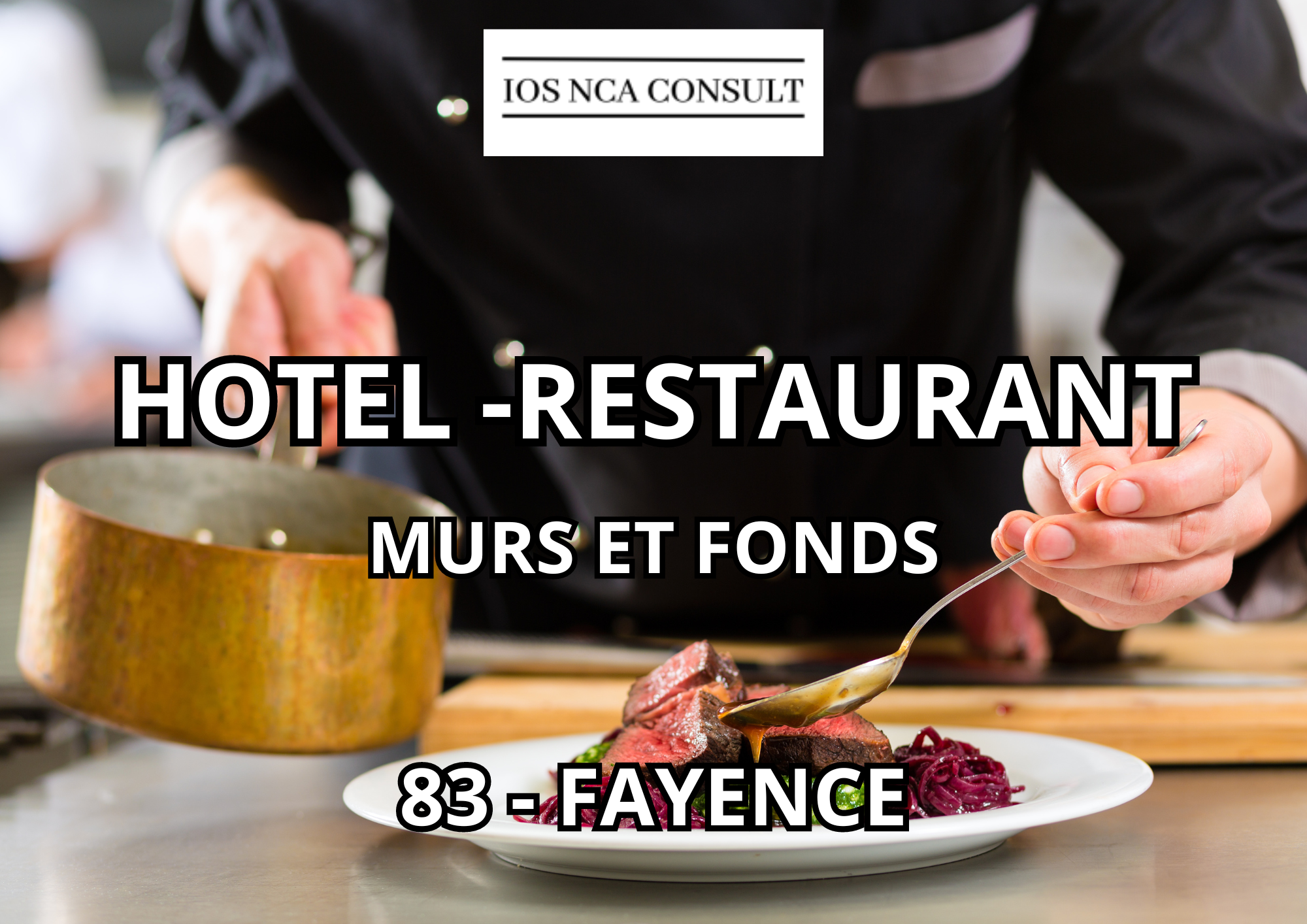 Vente hôtel restaurant *** Murs et Fonds dans Var