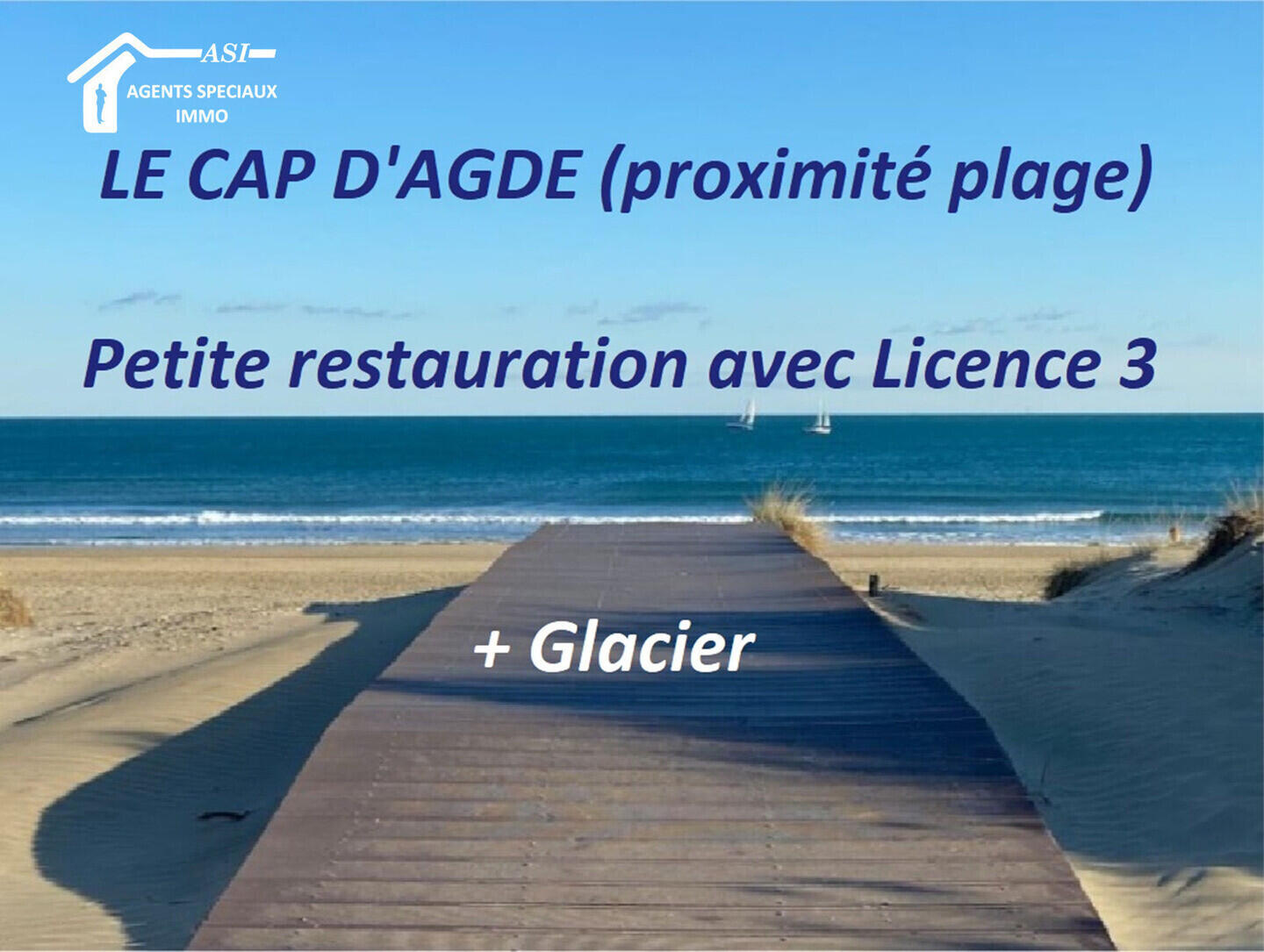 Vente restauration rapide et glacier au Cap d'Agde