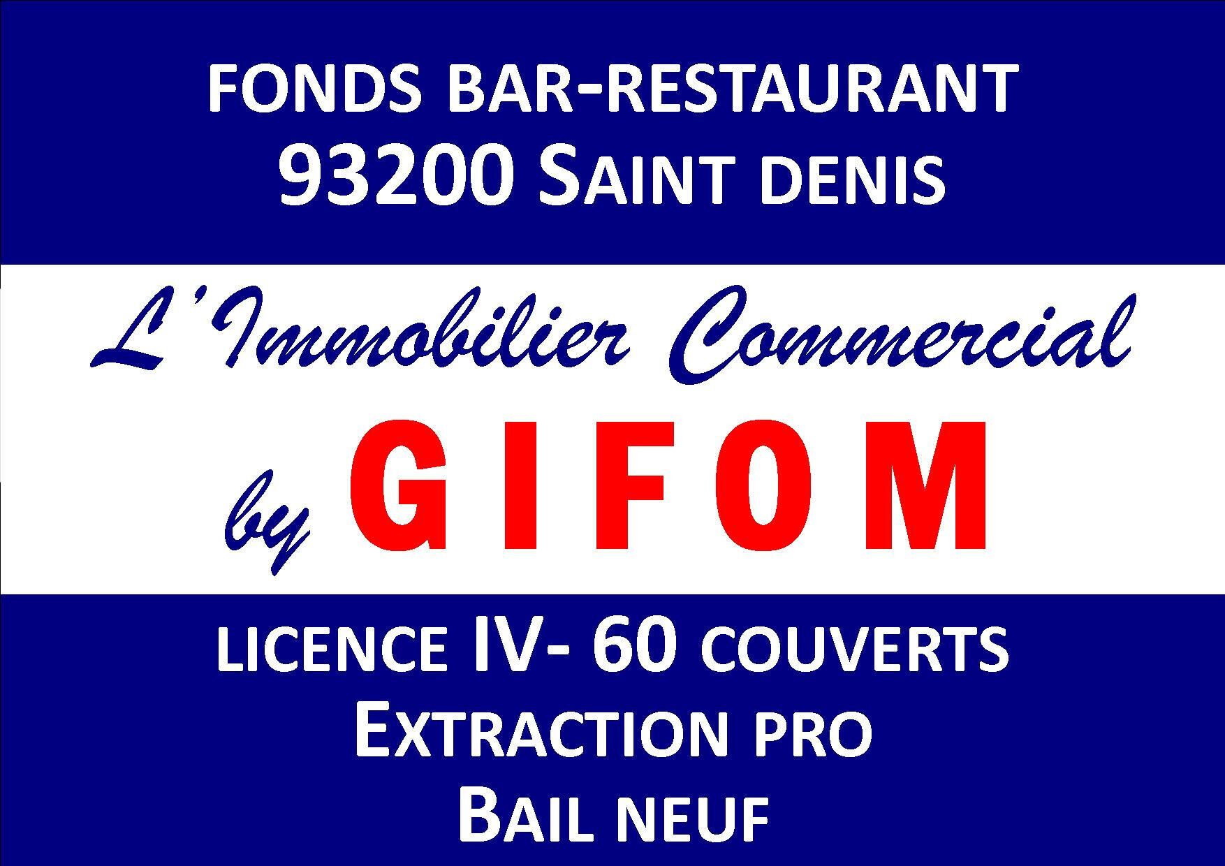 Vente fonds bar restaurant avec Licence IV 93210