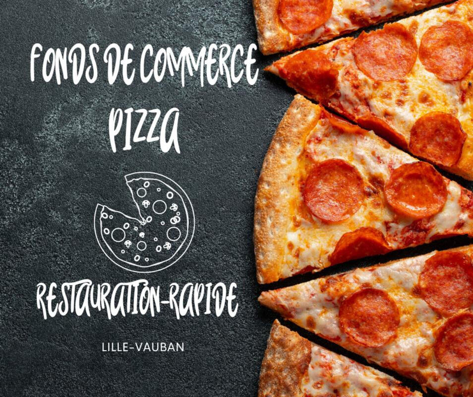 Vente pizzeria restauration rapide à Lille-Vauban