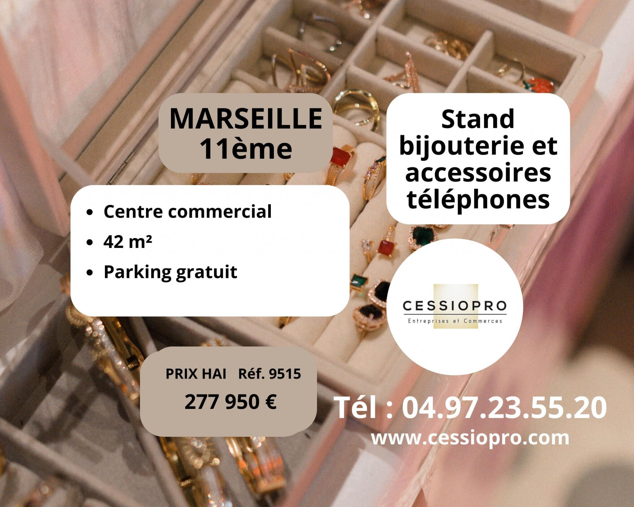 Cède bijouterie accessoires téléphones Marseille